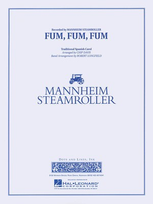 Fum, Fum, Fum - (Mannheim Steamroller) - Chip Davis|Robert Longfield Hal Leonard Score/Parts