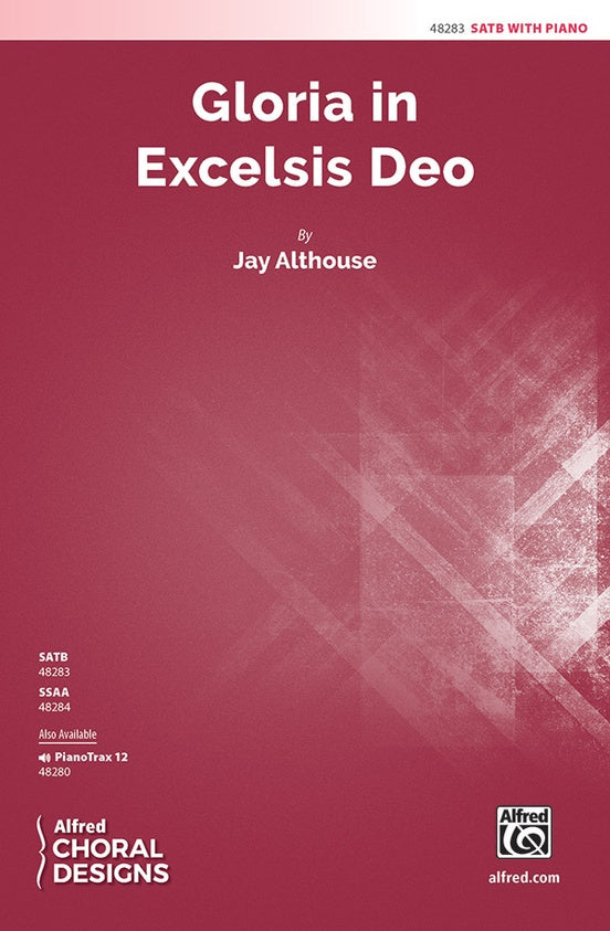 Gloria in Excelsis Deo - Jay Althouse – SATB Choral Octavo (Digital Download)