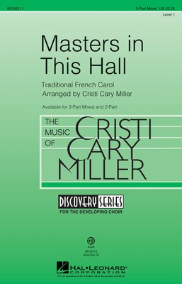 Masters in This Hall - Discovery Level 1 - 3-Part Mixed Cristi Cary Miller Hal Leonard Octavo