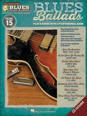 Blues Ballads - Blues Play-Along Volume 15 - Bb Instrument|Bass Clef Instrument|C Instrument|Eb Instrument Hal Leonard Lead Sheet /CD