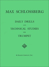 Schlossberg - Daily Drills & Technical Studies - Trumpet Solo M. Baron Company BARONTPT