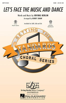 Let's Face the Music and Dance - Irving Berlin - SAB Kirby Shaw Hal Leonard Choral Score Octavo