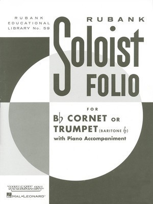 Soloist Folio - B-flat Cornet or Trumpet Solo with Piano - Bb Cornet|Trumpet Rubank Publications