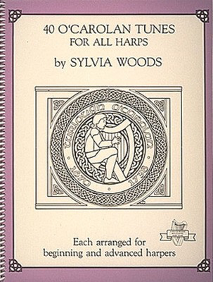 40 O'Carolan Tunes for All Harps - Turlough O'Carolan - Harp Sylvia Woods Hal Leonard
