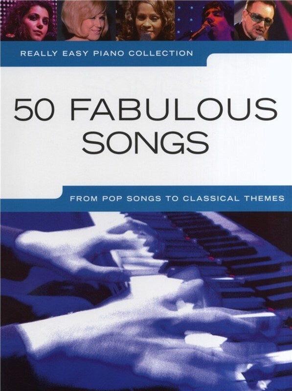 Really Easy Piano - 50 Fabulous Songs
