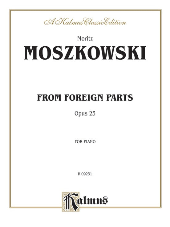 Moszkowski - From Foreign Parts, Op. 23 - Piano Solo (Digital Download)