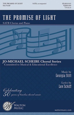 The Promise of Light - Georgia Stitt - SATB Len Schiff Walton Music Choral Score Octavo