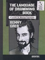 Benny Greb - The Language of Drumming - A System for Musical Expression - Benny Greb - Drums Hudson Music /CD