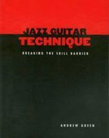 Jazz Gtr Technique Breaking The Skill Barrier -