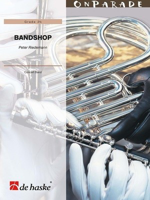 Bandshop - Peter Riedemann - De Haske Publications Score/Parts