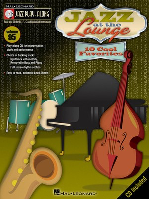 Jazz at the Lounge - Jazz Play-Along Volume 95 - Various - Bb Instrument|Bass Clef Instrument|C Instrument|Eb Instrument Hal Leonard Lead Sheet /CD