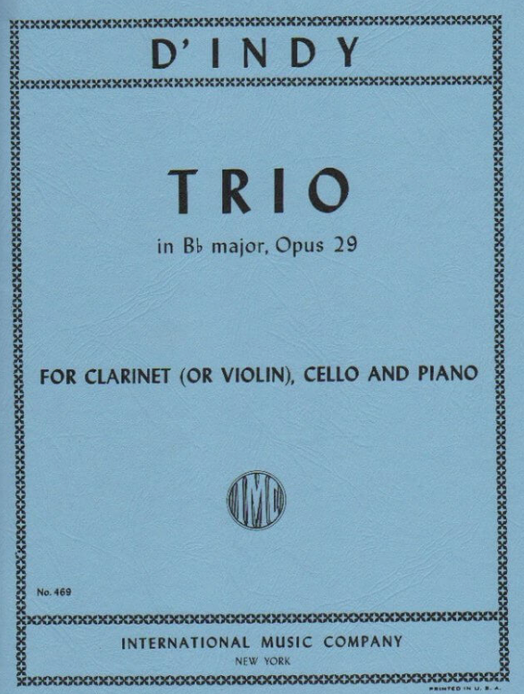 D'Indy - Trio in BbMaj Op29 - Clarinet (or Violin)/Cello/Piano IMC IMC0469
