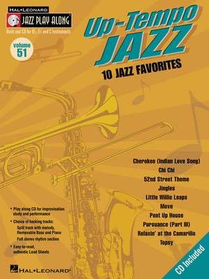 Up-Tempo Jazz - Jazz Play-Along Volume 51 - Bb Instrument|Bass Clef Instrument|C Instrument|Eb Instrument Hal Leonard Lead Sheet /CD