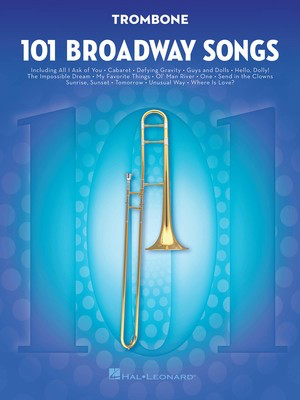 101 Broadway Songs - Trombone Solo - Hal Leonard 154205