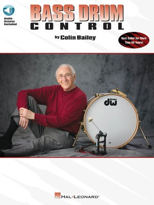 Bass Drum Control - Revised - Bass Drum Colin Bailey Hal Leonard Drum Notation /CD