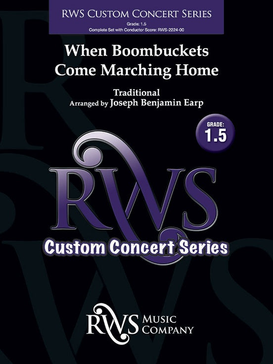 When Boombuckets Come Marching Home - Concert Band Conductor Score & Parts(Digital Download)