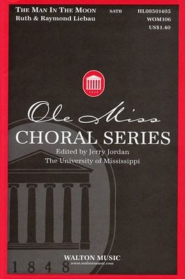 The Man in the Moon - Raymond Liebau|Ruth Liebau - SATB divisi Walton Music Choral Score Octavo