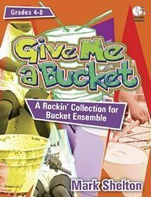 Give Me A Bucket Bk/Cd-rom -