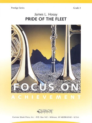 Pride of the Fleet - Grade 4 - Score and Parts - James L. Hosay - Curnow Music Score/Parts