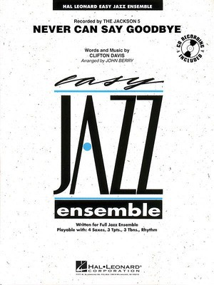 Never Can Say Goodbye - Clifton Davis - John Berry Hal Leonard Score/Parts/CD