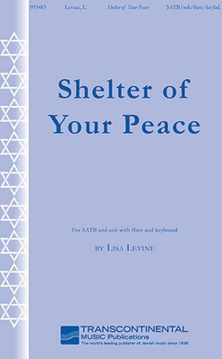 Shelter of Your Peace - Lisa Levine - SATB David Appelman Transcontinental Music Choral Score Octavo