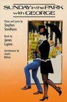 Sunday in the Park with George - Stephen Sondheim - Applause Books Libretto