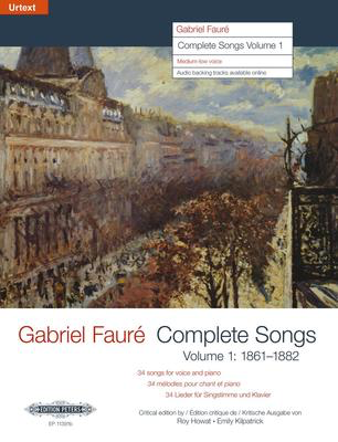 Complete Songs Vol. 1 1862-1882 - Gabriel Faure - Classical Vocal Medium/Low Voice Edition Peters Vocal Score
