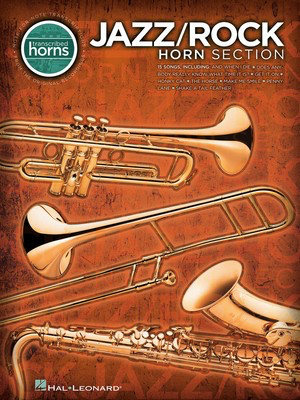 Jazz/Rock Horn Section - Transcribed Horns - Saxophone|Trombone|Trumpet Hal Leonard Transcribed Score