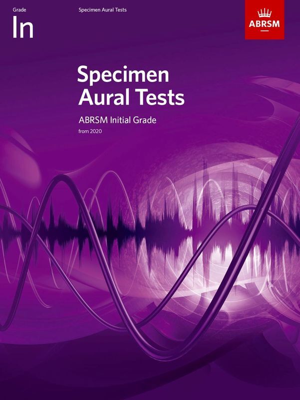ABRSM Specimen Aural Tests Initial Grade from 2020 - ABRSM ABRSM 9781786012913