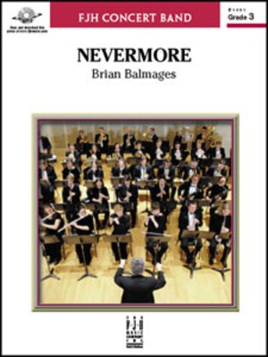 Nevermore - Brian Balmages - FJH Music Company Score/Parts