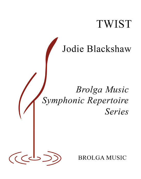 Blackshaw - Twist - Concert Band grade 5 Brolga Music Publishing