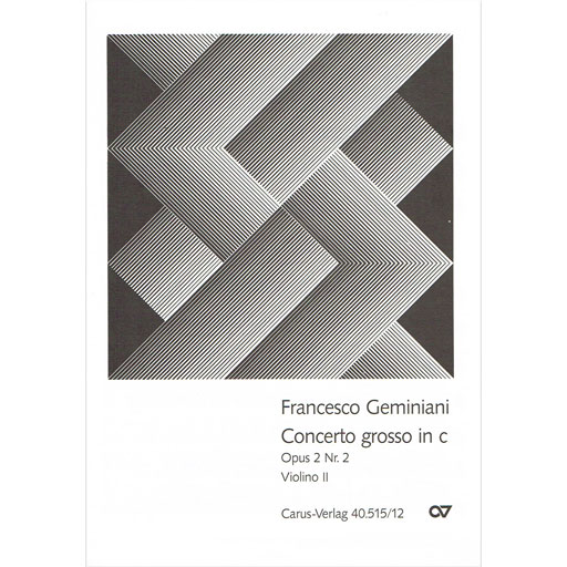 Geminiani - Concerto Grosso in Cmin Op2/2 - Violin 2 Part Carus-Verlag 40.515/12