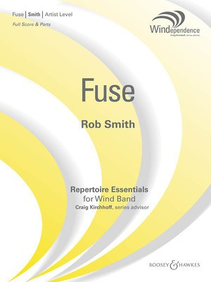 Fuse - Windependence Artist Level - Rob Smith - Boosey & Hawkes Score/Parts