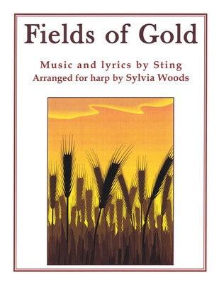 Fields of Gold - Arranged for Harp - Sting - Harp Sylvia Woods Hal Leonard
