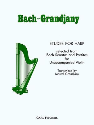 Etudes for Harp - Johann Sebastian Bach - Harp Marcel Grandjany Carl Fischer