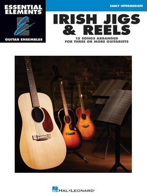 Irish Jigs & Reels - Essential Elements Guitar Ensembles Early Intermediate Level - Various - Guitar Hal Leonard Guitar Ensemble