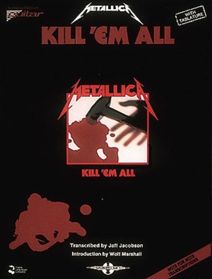 Metallica - Kill 'Em All - Guitar Cherry Lane Music Guitar TAB with Lyrics & Chords