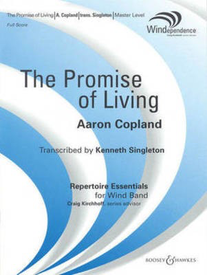 The Promise of Living (from The Tender Land) - Aaron Copland - Kenneth Singleton Boosey & Hawkes Score/Parts