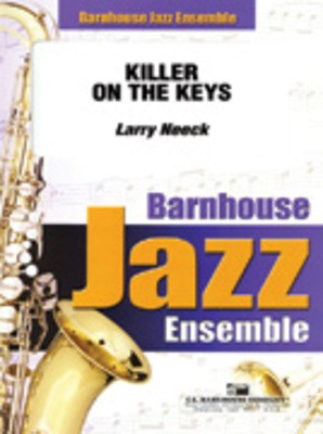 Killer on the Keys - Larry Neeck - C.L. Barnhouse Company Score/Parts
