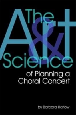 Art And Science Of Planning A Choral Concert -