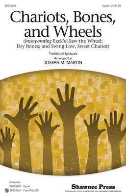 Chariots, Bones, and Wheels - (with Ezek'el Saw de Wheel, Dry Bones, Swing Low, Sweet Chariot) - 2-Part Joseph M. Martin Shawnee Press Octavo