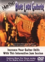 I Am the Blues Lead Guitarist - Guitar Global Creative Group DVD