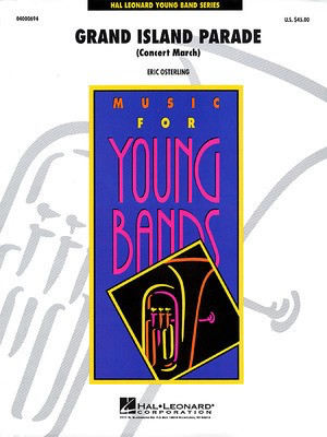 Grand Island Parade (Concert March) - Eric Osterling - Hal Leonard Score/Parts