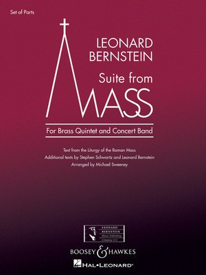 Suite from Mass - Brass Quintet and Concert Band - Leonard Bernstein - Michael Sweeney Boosey & Hawkes Score/Parts