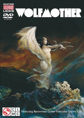 Wolfmother - Guitar Legendary Licks DVD - Guitar Danny Gill Cherry Lane Music Guitar TAB DVD