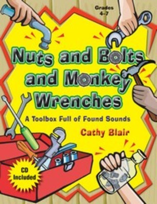 Nuts And Bolts And Monkey Wrenches Bk/Cd -