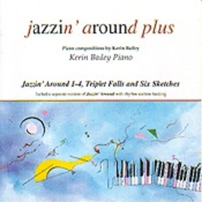 Jazzin' Around Plus - CD only - Piano Kerin Bailey Music CD