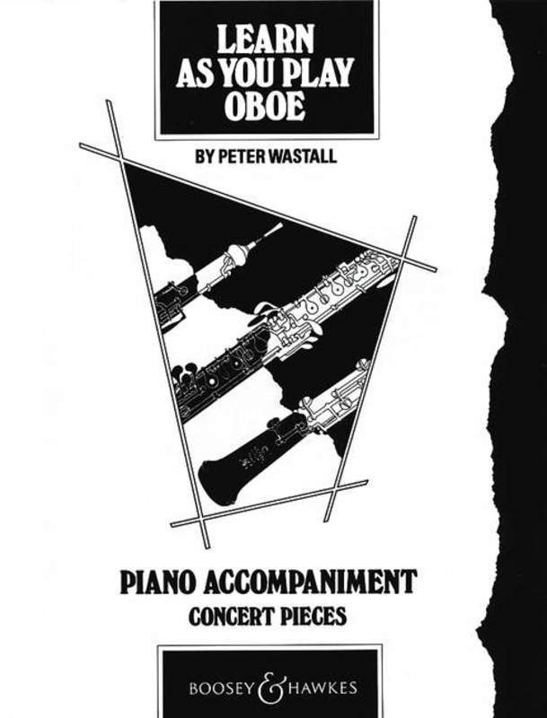 Learn As You Play Oboe - Piano Accompaniment - Concert Pieces - Oboe Peter Wastall Boosey & Hawkes Piano Accompaniment