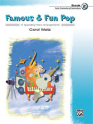 Famous & Fun Pop Book 2 - Easy Piano by Matz Alfred 22422