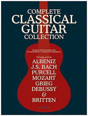 Complete Classical Guitar Collection - Various - Classical Guitar Julian Bream Faber Music